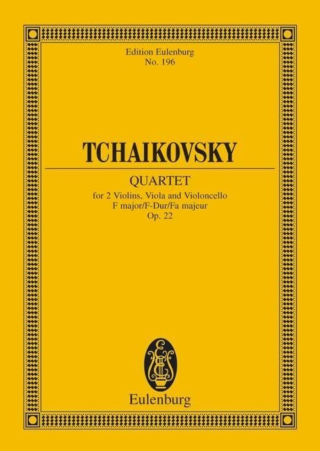 Tchaikovsky: Quartet No. 2 F major Opus 22 CW 91 (Study Score) published by Eulenburg